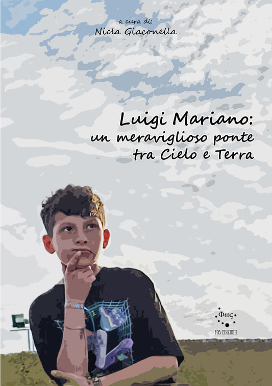 LUIGI MARIANO: un meraviglioso ponte tra Cielo e Terra